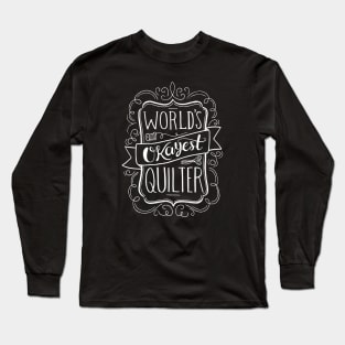 World's Okayest Quilter (White) Long Sleeve T-Shirt